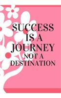 Success Is a Journey Not a Destination: Journal for you to draft your ideas. MAKE NOTES TO REMEMBER IMPORTANT THINGS. VERY HANDY SIZE TO POP INTO YOUR HANDBAG AND TAKE WITH YOU. Scribble d