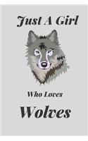 Just A Girl Who Loves Wolves