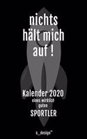 Kalender 2020 für Sportler: Wochenplaner / Tagebuch / Journal für das ganze Jahr: Platz für Notizen, Planung / Planungen / Planer, Erinnerungen und Sprüche