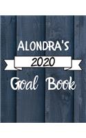 Alondra's 2020 Goal Book: 2020 New Year Planner Goal Journal Gift for Alondra / Notebook / Diary / Unique Greeting Card Alternative