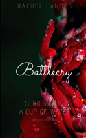 Battlecry: A Cup Of Water: Series One