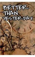 Better than yesterday quote scrapbook with clocks vintage style for the new year