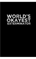 World's okayest exterminator: Hangman Puzzles - Mini Game - Clever Kids - 110 Lined pages - 6 x 9 in - 15.24 x 22.86 cm - Single Player - Funny Great Gift