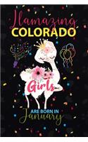 Llamazing Colorado Girls are Born in January: Llama Lover journal notebook for Colorado Girls who born in January