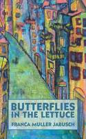 Butterflies in the Lettuce