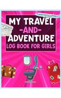 My Travel and Adventure Log Book For Girls