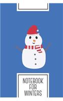 Notebook for Winters: Lined Journal with Christmas Snowman with winterscarf Design - Cool Gift for a friend or family who loves snow presents! - 6x9" - 180 White lined pa