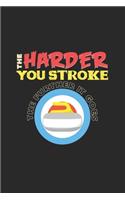 Harder stroke further