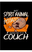 My Spirit Animal Is A Potato, Bring Me To A Couch