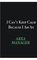 I cant Keep Calm because I am an Area Manager: Writing careers journals and notebook. A way towards enhancement