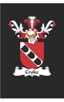 Croke: Croke Coat of Arms and Family Crest Notebook Journal (6 x 9 - 100 pages)