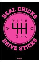 Real Chicks Drive Sticks Notebook