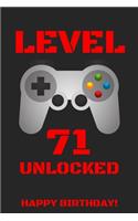 Level 71 Unlocked Happy Birthday!: Gamer Notebook / Journal / Diary / Achievement / Card / Appreciation Gift (6 x 9 - 110 Blank Lined Pages)