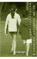 Recollections of an Overseas Chinese, 2nd Edition