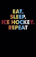 Eat.Sleep.IceHockey.Repeat.: Personal Planner 24 month 100 page 6 x 9 Dated Calendar Notebook For 2020-2021 Academic Year