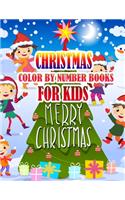 Christmas Color by Number Books for Kids: Coloring Books For Girls and Boys Activity Learning Work Ages 2-4, 4-8, 8-12