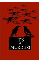 It's A Murder