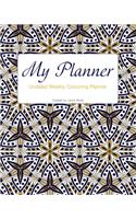My Planner: Weekly Colouring planner. Open/Undated.