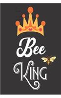 Bee King: Bee Notebook For Apiarists and Enthusiasts