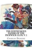 The Posthumous Papers of the Pickwick Club, V. 2