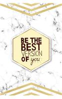 Be the Best Version of You: Bullet Journal - 120-Page 1/2 Inch Dot Grid Female Empowerment Notebook - 6 X 9 Marble & Gold Perfect Paperback