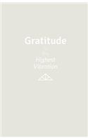 Gratitude is the Highest Vibration