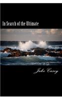 In Search of the Ultimate