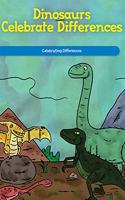 Dinosaurs Celebrate Differences