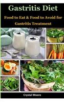 Gastritis Diet: Food to Eat & Food to Avoid for Gastritis Treatment