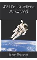 42 Life Questions Answered