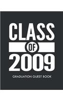 Class of 2009 Graduation Guest Book: Class Reunion 2009 Guest Signature Book
