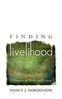 Finding Livelihood: A Progress of Work and Leisure