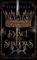 Dance with Shadows