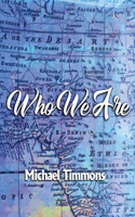 Who We Are
