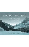 Legacy in Time: Three Generations of Mountain Photography in the Canadian West