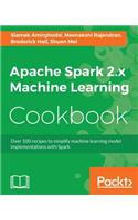 Apache Spark 2.x Machine Learning Cookbook