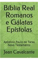 Bíblia Real Romanos e Gálatas Epístolas