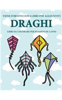 Libri da colorare per bambini di 2 anni (Draghi): Questo libro contiene 40 pagine a colori con linee extra spesse per ridurre la frustrazione e aumentare la fiducia. Questo libro aiuterà i bambini a