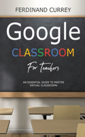 Google classroom for teachers