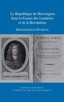 La Republique de Harrington Dans La France Des Lumieres Et de la Revolution