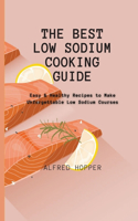 Best Low Sodium Cooking Guide