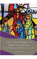 Love One Another as I Have Loved You