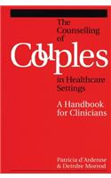 Counselling Couples in Health Care Settings: A Handbook for Clinicians