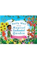 Dolly May and the Magical Enchanted Garden