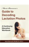 Marie Biancuzzo's Guide to Decoding Lactation Photos