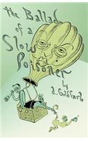 The Ballad of a Slow Poisoner