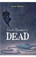 Devin Rhodes is Dead