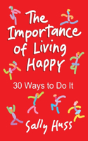 Importance of Living Happy