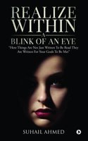Realize Within A Blink of an Eye : 