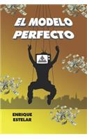 El Modelo Perfecto